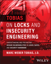 E-book, Tobias on Locks and Insecurity Engineering : Understanding and Preventing Design Vulnerabilities in Locks, Safes, and Security Hardware, John Wiley & Sons