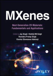 eBook, MXenes: Next-Generation 2D Materials : Fundamentals and Applications, John Wiley & Sons