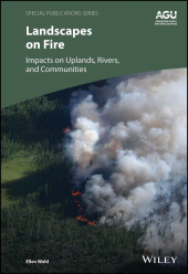 eBook, Landscapes on Fire : Impacts on Uplands, Rivers, and Communities, John Wiley & Sons