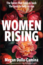E-book, Women Rising: The Forces That Hold Us Back. The Tools to Help Us Rise, John Wiley & Sons