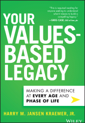 E-book, Your Values-Based Legacy : Making a Difference at Every Age and Phase of Life, John Wiley & Sons
