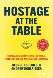 E-book, Hostage at the Table : How Leaders Can Overcome Conflict, Influence Others and Raise Performance, John Wiley & Sons
