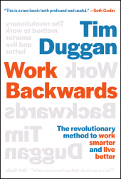E-book, Work Backwards : The Revolutionary Method to Work Smarter and Live Better, John Wiley & Sons