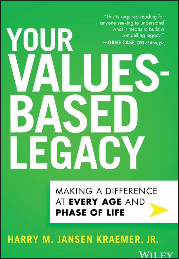 E-book, Your Values-Based Legacy : Making a Difference at Every Age and Phase of Life, John Wiley & Sons