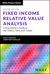 E-book, Fixed Income Relative Value Analysis + Website : A Practitioner's Guide to the Theory, Tools, and Trades, John Wiley & Sons