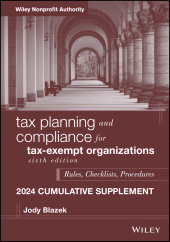 E-book, Tax Planning and Compliance for Tax-Exempt Organizations, 2024 Cumulative Supplement, John Wiley & Sons