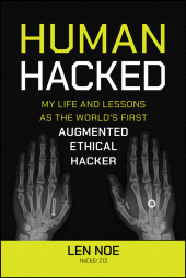 eBook, Human Hacked : My Life and Lessons as the World's First Augmented Ethical Hacker, John Wiley & Sons