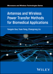 E-book, Antennas and Wireless Power Transfer Methods for Biomedical Applications, John Wiley & Sons