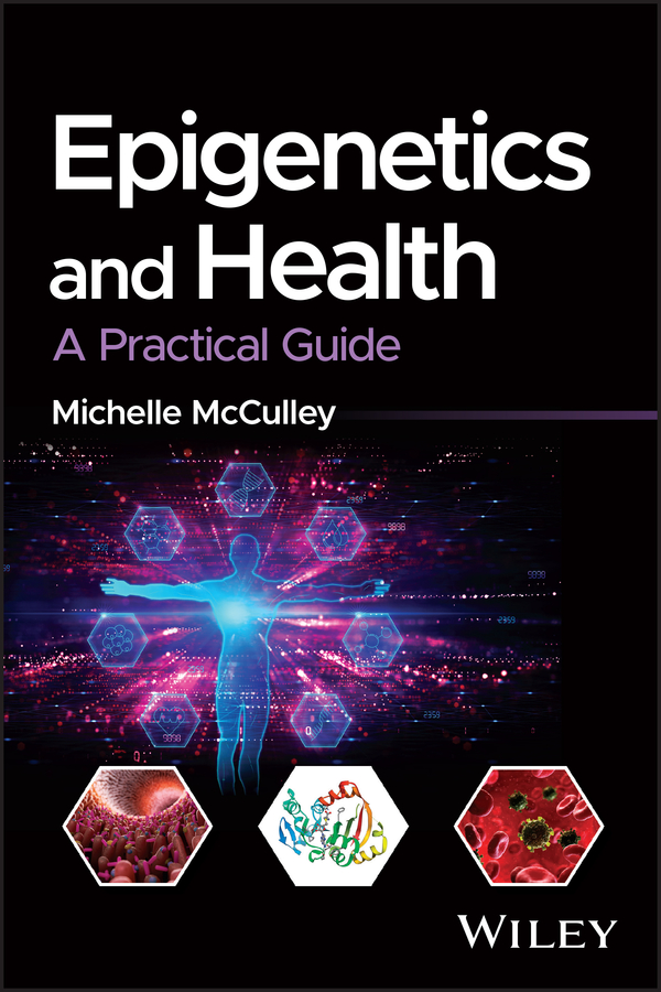 E-book, Epigenetics and Health : A Practical Guide, John Wiley & Sons