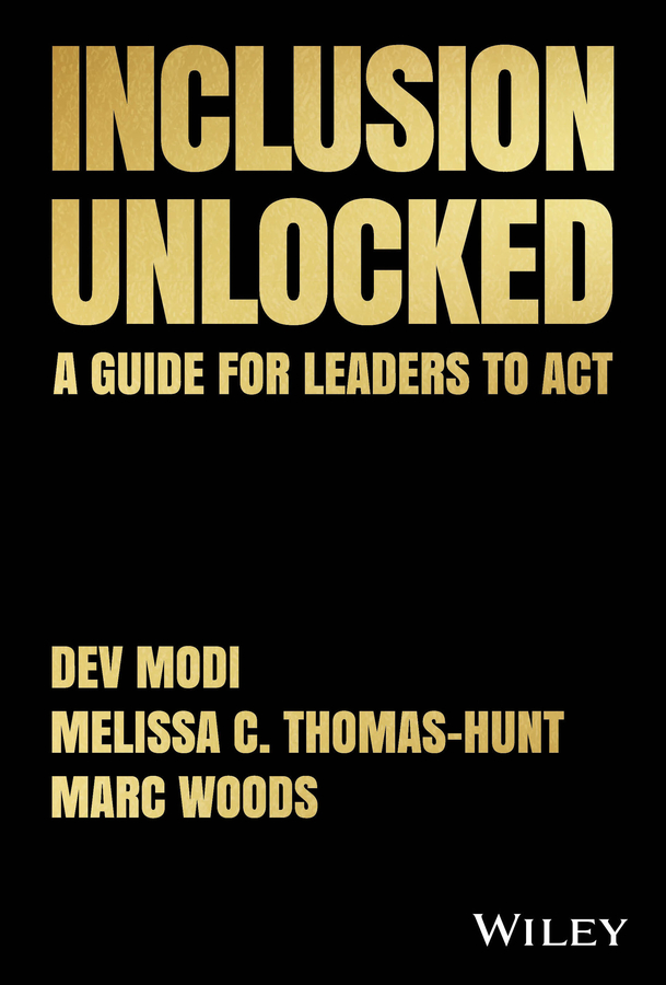 E-book, Inclusion Unlocked : A Guide for Leaders to Act, John Wiley & Sons