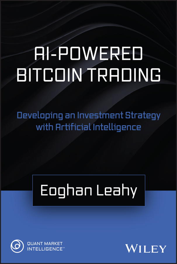 E-book, AI-Powered Bitcoin Trading : Developing an Investment Strategy with Artificial Intelligence, John Wiley & Sons