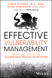 E-book, Effective Vulnerability Management : Managing Risk in the Vulnerable Digital Ecosystem, John Wiley & Sons
