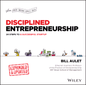 E-book, Disciplined Entrepreneurship : 24 Steps to a Successful Startup, Expanded & Updated, John Wiley & Sons