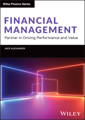 E-book, Financial Management : Partner in Driving Performance and Value, John Wiley & Sons