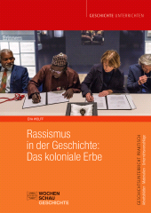 E-book, Rassismus in der Geschichte : Das koloniale Erbe, Wochenschau Verlag