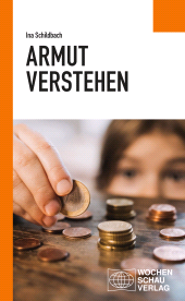 m, Armut verstehen, Wochenschau Verlag