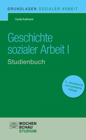 E-book, Geschichte Sozialer Arbeit I : Studienbuch, Wochenschau Verlag