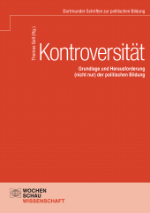 E-book, Kontroversität : Grundlage und Herausforderung (nicht nur) der politischen Bildung, Wochenschau Verlag