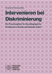 eBook, Intervenieren bei Diskriminierung : Ein Praxisratgeber für die pädagogische Profession in Schule und Sozialer Arbeit, Wochenschau Verlag