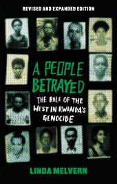 eBook, A People Betrayed : The Role of the West in Rwanda's Genocide, Revised and Expanded Edition, Zed Books