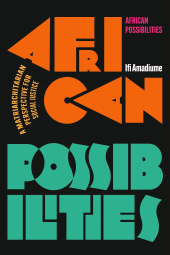 eBook, African Possibilities : A Matriarchitarian Perspective for Social Justice, Zed Books