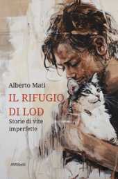 E-book, Il rifugio di Lod : storie di vite imperfette, AliRibelli