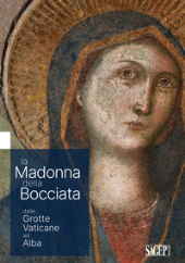 E-book, La Madonna della Bocciata dalle Grotte Vaticane ad Alba, 