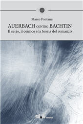 E-book, Auerbach contro Bachtin : il serio, il comico e la teoria del romanzo, Ed.it