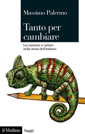 E-book, Tanto per cambiare : la coazione a variare nella storia dell'italiano, 