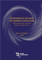 m, Movimientos sociales en tiempos convulsos : transformaciones, alianzas y espacios colaborativos, Tirant lo Blanch