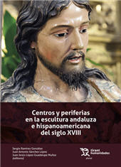 m, Centros y periferias en la escultura andaluza e hispanoamericana del siglo XVIII, Tirant lo Blanch