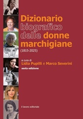 E-book, Dizionario biografico delle donne marchigiane (1815-2025), Il lavoro editoriale