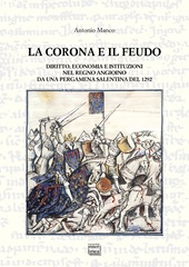 E-book, La Corona e il Feudo : diritto, economia e istituzioni nel Regno angioino da una pergamena salentina del 1292, Interlinea