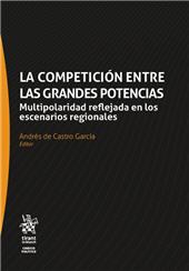 m, La competición entre las grandes potencias : multipolaridad reflejada en los escenarios regionales, Tirant lo Blanch