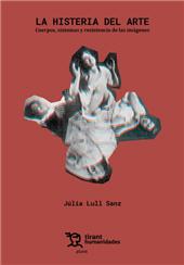 E-book, La histeria del arte : cuerpos, síntomas y resistencia de las imágenes, Tirant lo Blanch