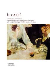 E-book, Il caffè : una storia in tazzina : tra memorie, arte, caffettiere e servizi alla scoperta di questa bevanda coloniale, Il lavoro editoriale