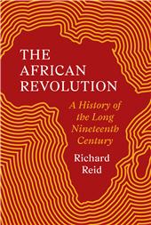 E-book, The African Revolution : a History of the Long Nineteenth Century, Princeton University Press
