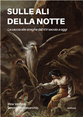 E-book, Sulle ali della notte : la caccia alle streghe dal XIV secolo a oggi, AliRibelli