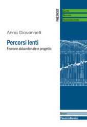 E-book, Percorsi lenti : ferrovie abbandonate e progetto, 