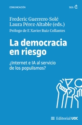 E-book, La democracia en riesgo : ¿Internet e IA al servicio de los populismos?, Editorial UOC