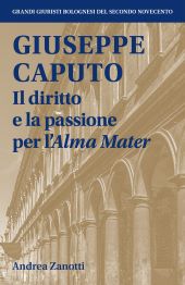 E-book, Giuseppe Caputo : il diritto e la passione per l'Alma Mater, Bologna University Press