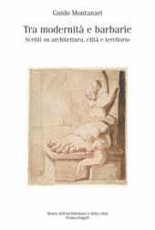 E-book, Tra modernità e barbarie : scritti su architettura, città e territorio, 