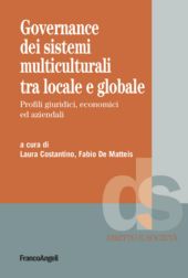 m, Governance dei sistemi multiculturali fra locale e globale : profili giuridici, economici ed aziendali, Franco Angeli