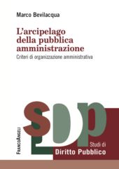 E-book, L'arcipelago della pubblica amministrazione : criteri di organizzazione amministrativa, Franco Angeli