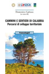 E-book, Cammini e sentieri di Calabria : percorsi di sviluppo territoriale, Franco Angeli