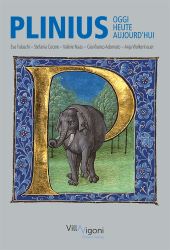 E-book, Plinius : oggi = heute = aujourd'hui : un'antologia commentata della Naturalis historia di Plinio il Vecchio, Villa Vigoni editore