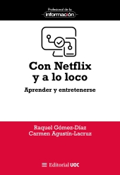 E-book, Con Netflix y a lo loco : aprender y entretenerse, Editorial UOC