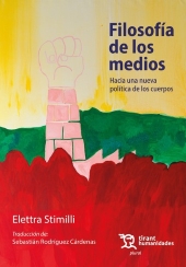 m, Filosofía de los medios : hacia una nueva política de los cuerpos, Tirant lo Blanch