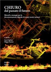 E-book, Chiuro dal passato il futuro : metodi e strategie per la documentazione digitale di centri storici minori, Quasar