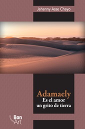E-book, Adamaely : es el amor un grito de tierra, Bonilla Artigas Editores